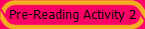 Pre-Reading Activity 2