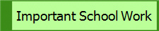 Important School Work
