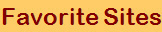 Favorite Sites