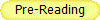 Pre-Reading