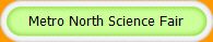Metro North Science Fair