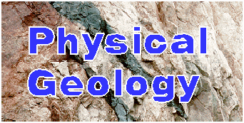 [PHYSICAL
GEOLOGY]