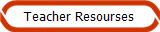 Teacher Resourses