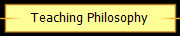 Teaching Philosophy